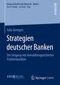 Strategien deutscher Banken: Der Umgang mit immobiliengesicherten Problemkrediten