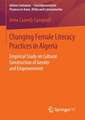 Changing Female Literacy Practices in Algeria: Empirical Study on Cultural Construction of Gender and Empowerment