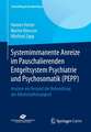 Systemimmanente Anreize im Pauschalierenden Entgeltsystem Psychiatrie und Psychosomatik (PEPP): Analyse am Beispiel der Behandlung der Alkoholabhängigkeit