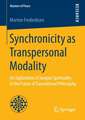 Synchronicity as Transpersonal Modality: An Exploration of Jungian Spirituality in the Frame of Transrational Philosophy