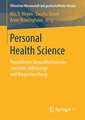 Personal Health Science: Persönliches Gesundheitswissen zwischen Selbstsorge und Bürgerforschung