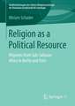 Religion as a Political Resource: Migrants from Sub-Saharan Africa in Berlin and Paris