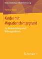 Kinder mit Migrationshintergrund: Zur Medialisierung eines Bildungsproblems