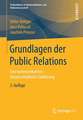 Grundlagen der Public Relations: Eine kommunikationswissenschaftliche Einführung