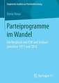 Parteiprogramme im Wandel: Ein Vergleich von FDP und Grünen zwischen 1971 und 2013