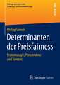 Determinanten der Preisfairness: Preisstrategie, Preisstruktur und Kontext