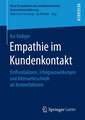 Empathie im Kundenkontakt: Einflussfaktoren, Erfolgsauswirkungen und Altersunterschiede als Kontextfaktoren