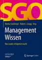 ManagementWissen: Was Leader erfolgreich macht