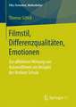 Filmstil, Differenzqualitäten, Emotionen: Zur affektiven Wirkung von Autorenfilmen am Beispiel der Berliner Schule