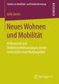 Neues Wohnen und Mobilität: Präferenzen und Verkehrsmittelnutzung in einem innerstädtischen Neubaugebiet