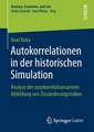 Autokorrelationen in der historischen Simulation: Analyse der autokorrelationsarmen Abbildung von Zinsänderungsrisiken