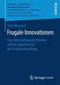 Frugale Innovationen: Eine Untersuchung der Kriterien und des Vorgehens bei der Produktentwicklung