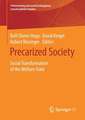 Precarized Society: Social Transformation of the Welfare State