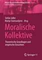 Moralische Kollektive: Theoretische Grundlagen und empirische Einsichten