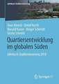 Quartiersentwicklung im globalen Süden: Jahrbuch Stadterneuerung 2018