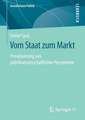 Vom Staat zum Markt: Privatisierung aus politikwissenschaftlicher Perspektive