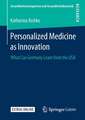 Personalized Medicine as Innovation: What Can Germany Learn from the USA