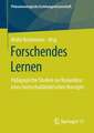 Forschendes Lernen: Pädagogische Studien zur Konjunktur eines hochschuldidaktischen Konzepts