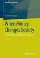 When Money Changes Society: The case of Sardex money as community