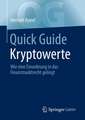 Quick Guide Kryptowerte: Wie eine Einordnung in das Finanzmarktrecht gelingt