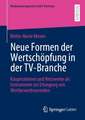 Neue Formen der Wertschöpfung in der TV-Branche: Kooperationen und Netzwerke als Instrumente zur Erlangung von Wettbewerbsvorteilen