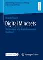 Digital Mindsets: The Analysis of a Multidimensional Construct