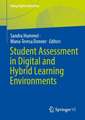 Student Assessment in Digital and Hybrid Learning Environments