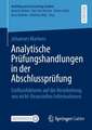 Analytische Prüfungshandlungen in der Abschlussprüfung: Einflussfaktoren auf die Verarbeitung von nicht-finanziellen Informationen