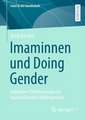 Imaminnen und Doing Gender: Kollektive Orientierungen im transnationalen Bildungsraum