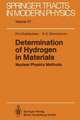 Determination of Hydrogen in Materials: Nuclear Physics Methods