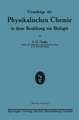 Grundzüge der Physikalischen Chemie in ihrer Beziehung zur Biologie