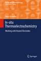 In-situ Thermoelectrochemistry: Working with Heated Electrodes