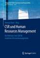 CSR und Human Resource Management: Die Relevanz von CSR für modernes Personalmanagement