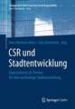 CSR und Stadtentwicklung: Unternehmen als Partner für eine nachhaltige Stadtentwicklung