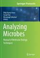 Analyzing Microbes: Manual of Molecular Biology Techniques