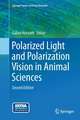 Polarized Light and Polarization Vision in Animal Sciences