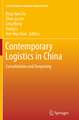 Contemporary Logistics in China: Consolidation and Deepening