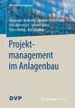 Projektmanagement im Anlagenbau