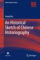 An Historical Sketch of Chinese Historiography