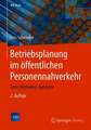 Betriebsplanung im öffentlichen Personennahverkehr: Ziele, Methoden, Konzepte