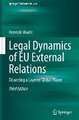 Legal Dynamics of EU External Relations: Dissecting a Layered Global Player