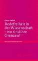 Redefreiheit in der Wissenschaft – wo sind ihre Grenzen?