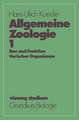 Allgemeine Zoologie: Bau und Funktion tierischer Organismen