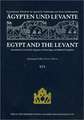 Agypten Und Levante / Egypt and the Levant XVI/2006