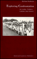 Exploring Confrontation: Sri Lanka: Politics, Culture and History