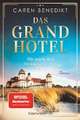 Das Grand Hotel - Die nach den Sternen greifen