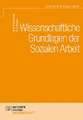 Wissenschaftliche Grundlagen der Sozialen Arbeit