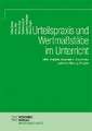 Urteilspraxis und Wertmaßstäbe im Unterricht