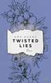 Twisted Lies