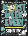 Worst Week Ever - Sonntag